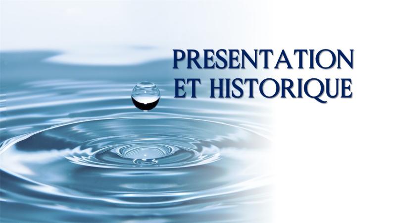 PRESENTATION ET HISTORIQUE