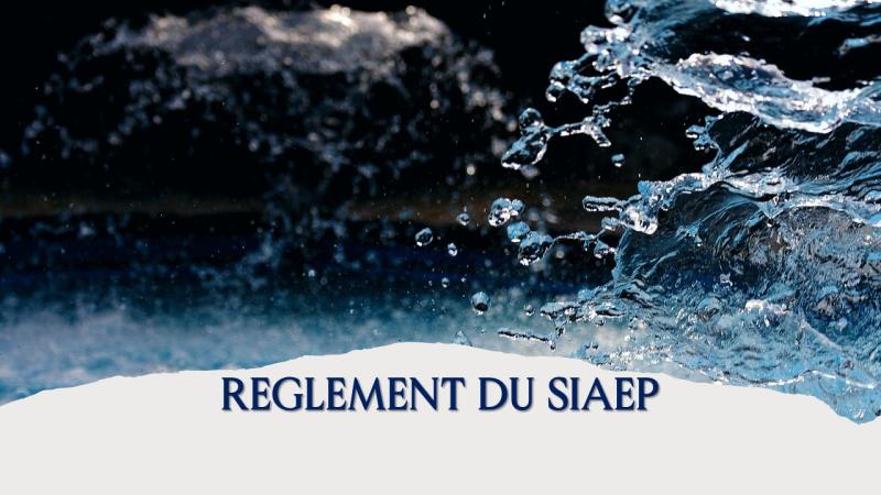 REGLEMENT DU SIAEP
